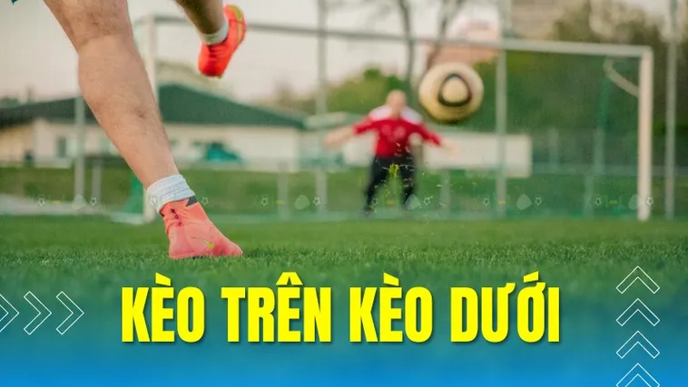Cách Phân Biệt Kèo Trên Kèo Dưới Tại BongDaLu Để Đặt Cược Hiệu Quả