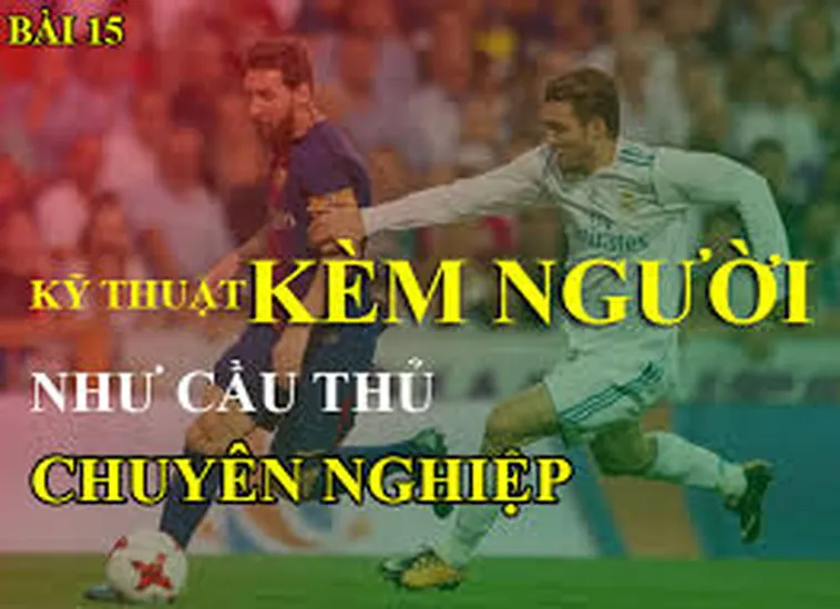 Kỹ Thuật Kèm Người Hiệu Quả Giúp Hàng Phòng Ngự Trở Nên Bất Khả Xâm Phạm